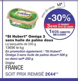 Monoprix ST HUBERT Oméga 3 sans huile de palme doux offre