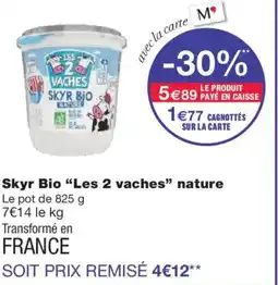 Monoprix LES 2 VACHES Skyr Bio nature offre