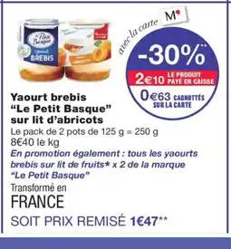 Monoprix LE PETIT BASQUE Yaourt brebis sur lit d'abricots offre