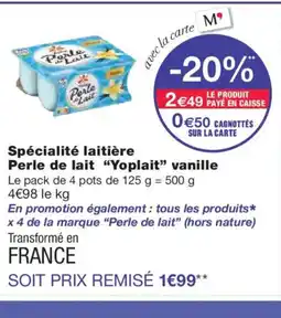 Monoprix YOPLAIT Spécialité laitière Perle de lait vanille offre