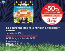 Monoprix BRIOCHE PASQUIER La couronne des rois nature offre