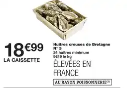 Monoprix Huîtres creuses de Bretagne N° 3 offre