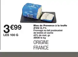 Monoprix Bleu de Provence à la truffe d'été 2,1% offre