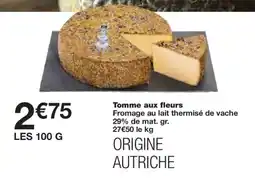 Monoprix Tomme aux fleurs offre