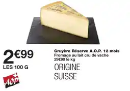 Monoprix Gruyère Réserve A.O.P. 12 mois offre