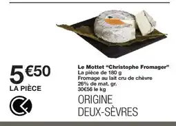 Monoprix CHRISTOPHE FROMAGER Le Mottet offre