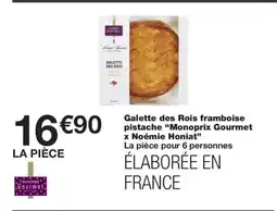 Monoprix MONOPRIX GOURMET Galette des Rois framboise pistache offre
