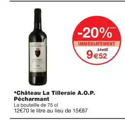 Monoprix Château La Tilleraie A.O.P. Pécharmant offre