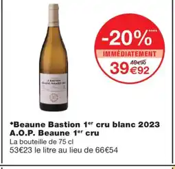 Monoprix Beaune Bastion 1er cru blanc 2023 A.O.P. Beaune 1er cru offre