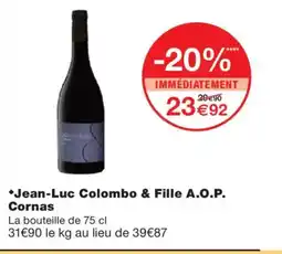 Monoprix Jean-Luc Colombo & Fille A.O.P. Cornas offre