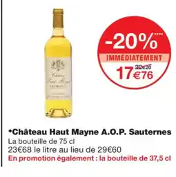 Monoprix Château Haut Mayne A.O.P. Sauternes offre