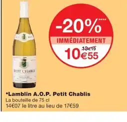 Monoprix Lamblin A.O.P. Petit Chablis offre