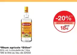 Monoprix DILLON Rhum agricole offre