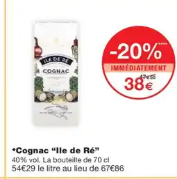 Monoprix ILE DE RÉ Cognac offre