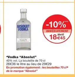 Monoprix ABSOLUT VODKA offre