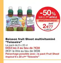 Monoprix TEISSEIRE Boisson fruit Shoot multivitaminé offre