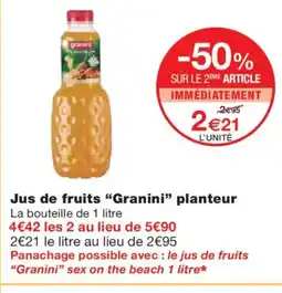 Monoprix GRANINI Jus de fruits planteur offre