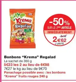Monoprix KREMA Bonbons Regalad offre