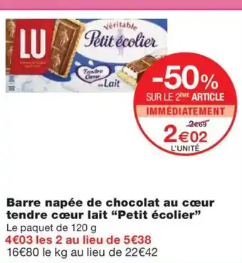 Monoprix PETIT ÉCOLIER Barre napée de chocolat au cœur tendre cœur lait offre