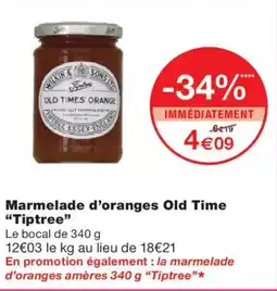 Monoprix TIPTREE Marmelade d'oranges Old Time offre