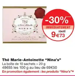 Monoprix NINA'S Thé Marie-Antoinette offre