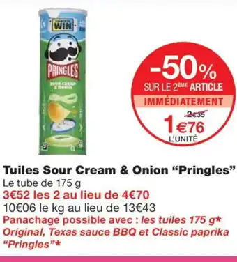 Monoprix PRINGLES Tuiles Sour Cream & Onion offre