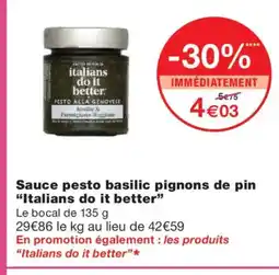 Monoprix ITALIANS DO IT BETTER Sauce pesto basilic pignons de pin offre