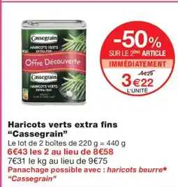 Monoprix CASSEGRAIN Haricots verts extra fins offre