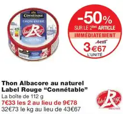 Monoprix CONNÉTABLE Thon Albacore au naturel Label Rouge offre