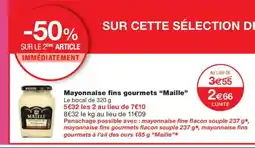 Monoprix MAILLE Mayonnaise fins gourmets offre
