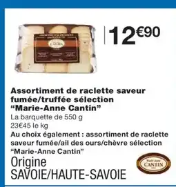 Monoprix MARIE-ANNE CANTIN Assortiment de raclette saveur fumée/truffée sélection offre