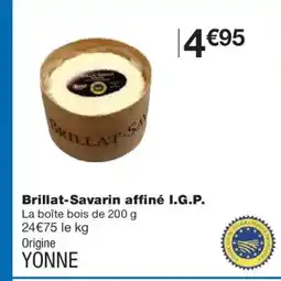 Monoprix Brillat-Savarin affiné I.G.P. offre