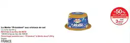 Monoprix PRÉSIDENT La Motte aux cristaux de sel offre