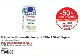 Monoprix ELLE & VIRE Crème de Normandie fleurette légère offre