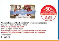 Monoprix LA FERMIÈRE Yaourt brassé crème de marrons offre