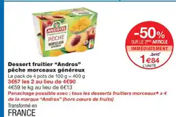 Monoprix ANDROS de la marque pêche morceaux généreux offre