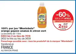 Monoprix MONTEBELO 100% pur jus orange goyave ananas & citron vert offre