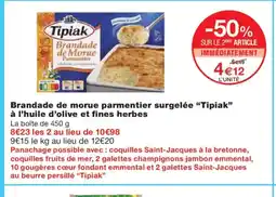 Monoprix TIPIAK Brandade de morue parmentier surgelée à l'huile d'olive et fines herbes offre