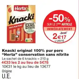 Monoprix HERTA Knacki original 100% pur porc conservation sans nitrite offre
