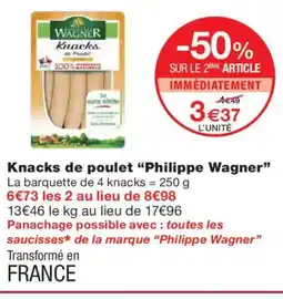 Monoprix PHILIPPE WAGNER Knacks de poulet offre