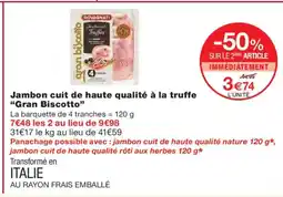 Monoprix GRAN BISCOTTO Jambon cuit de haute qualité à la truffe offre
