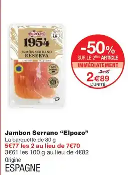 Monoprix ELPOZO Jambon Serrano offre