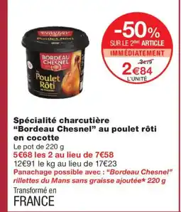 Monoprix BORDEAU CHESNEL Spécialité charcutière au poulet rôti en cocotte offre