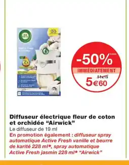 Monoprix AIRWICK Diffuseur électrique fleur de coton et orchidée offre