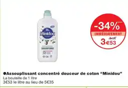 Monoprix MINIDOU Assouplissant concentré douceur de coton offre