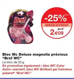 Monoprix BREF WC Bloc Wc Deluxe magnolia précieux offre