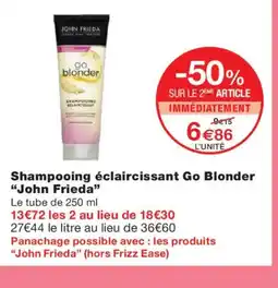 Monoprix JOHN FRIEDA Shampooing éclaircissant Go Blonder offre