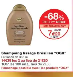 Monoprix OGX Shampoing lissage brésilien offre