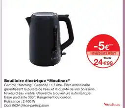 Monoprix MOULINEX Bouilloire électrique offre