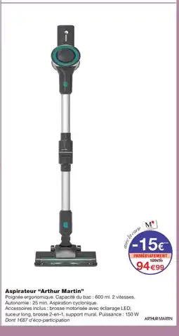 Monoprix ARTHUR MARTIN Aspirateur offre